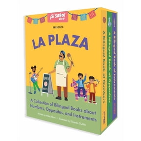 Si Sabo Kids La Plaza: A 3-Book Box Set for Learning Spanish and English Words for Numbers, Opposites, and Musical Instruments, (Paperback)