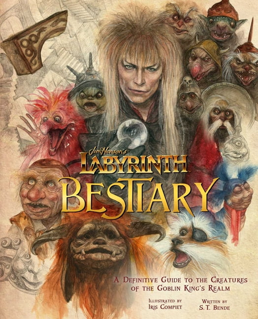Labyrinth Jim Henson's Labyrinth: Bestiary: A Definitive Guide to