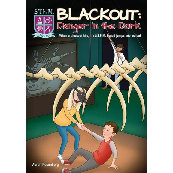 S.T.E.M. Squad: Blackout: Danger in the Dark (Paperback)