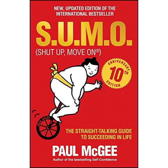 Pre-Owned S.U.M.O (Shut Up, Move On): The Straight-Talking Guide to Succeeding in Life -- The Sunday Times Bestseller (Paperback) 0857086227 9780857086228