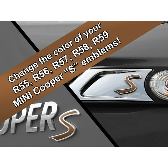 S Vinyl Decal Insert Replacements for MINI Cooper S 2nd Gen R55 R56 R57 R58 R59 Scuttle and Rear Emblem - Choose Color - [COPPER]