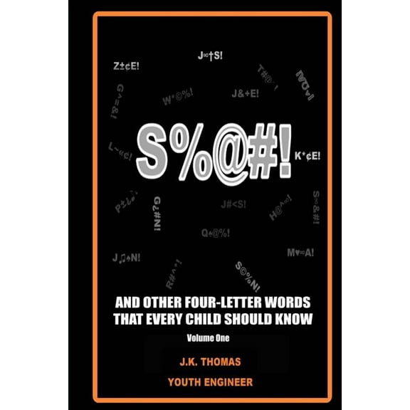 S%@#!...And Other Four-Letter Words Every Kid Should Know, (Paperback)