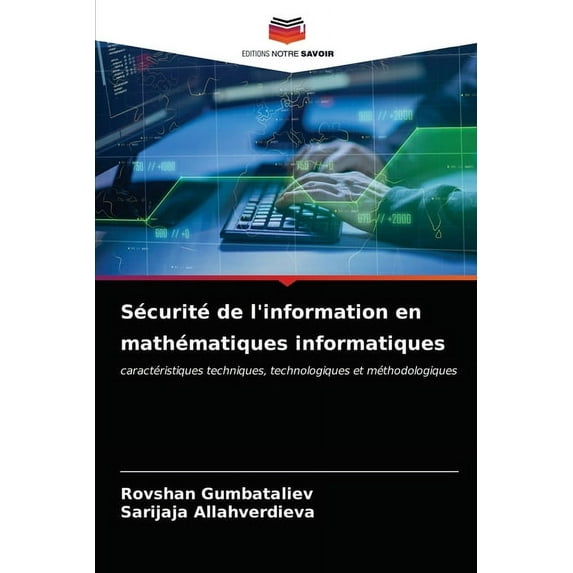 Sécurité de l'information en mathématiques informatiques (Paperback)