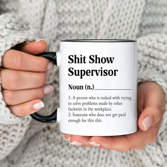 S,hit Show Supervisor Mug, Funny Coworker Gift, Funny Boss or Manager Coffee Mug, Sarcastic Work Mug, Custom Supervisor Cup, Coworker Mug