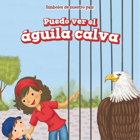 Pre-Owned Símbolos de Nuestro País (Symbols of Our Country): Puedo Ver El Águila Calva (I See the Bald Eagle) (Paperback)