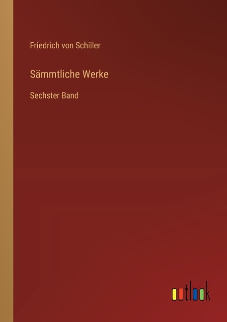 SÃ¤mmtliche Werke: Sechster Band, (Paperback)