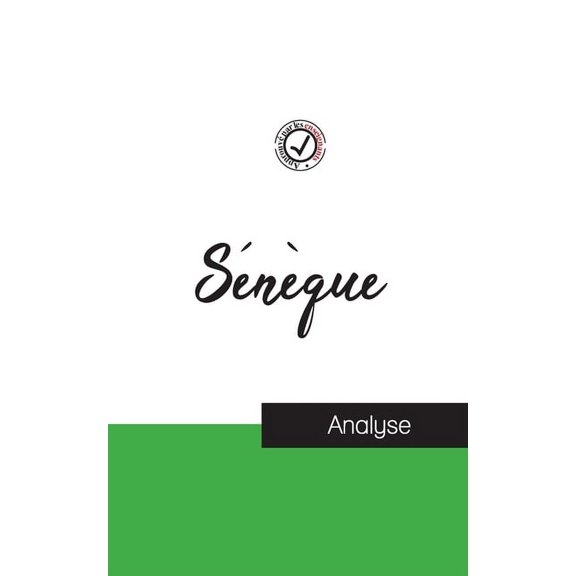 Snque (tude et analyse complte de sa pense) (Paperback)