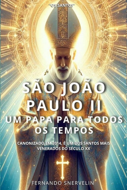 Santidades So Joo Paulo II: Um Papa Para Todos OS Tempos, Book 4, (Paperback)