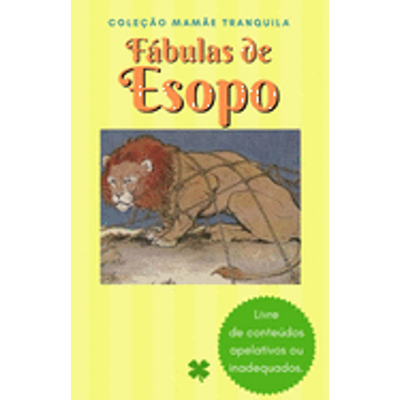 Srie Mame Tranquila - Livre de Contedos Violentos, Apelativos Ou Inadequados: Fbulas de Esopo : Coleo Mame Tranquila (Livre de Contedos Apelativos ou Inadequados) (Paperback)