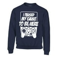 thumbnail image 1 of S4E Men's I Paused My Game to Be Here Crewneck Sweatshirt Large Navy, 1 of 4