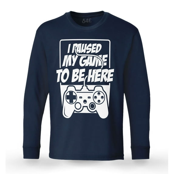 S4E Men's I Paused My Game to Be Here Long Sleeve ShirtLarge Navy