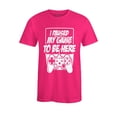thumbnail image 1 of S4E Men's I Paused My Game to Be Here T-Shirt Small Heliconia Pink, 1 of 4