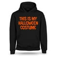 thumbnail image 1 of S4E Men's This Is My Halloween Costume Easy Simple Last Minute Funny Costume Hoodie Sweatshirts XXX-Large Black, 1 of 4