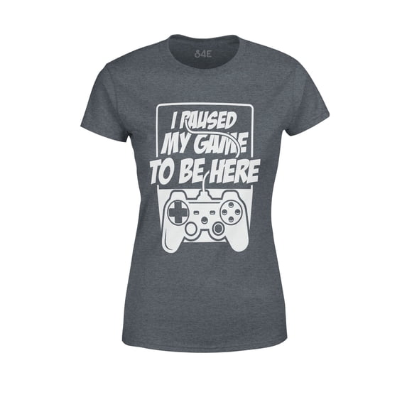 S4E Women's I Paused My Game to Be Here T-Shirt XX-Large Dark Heather