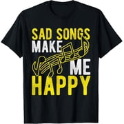 SAD SONGS MAKE ME HAPPY Emo Pop Punk Music Singer Sad Fan T-Shirt