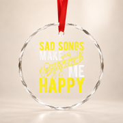 SAD SONGS MAKE ME HAPPY Emo Pop Punk Music Singer Sad Glass Ornament
