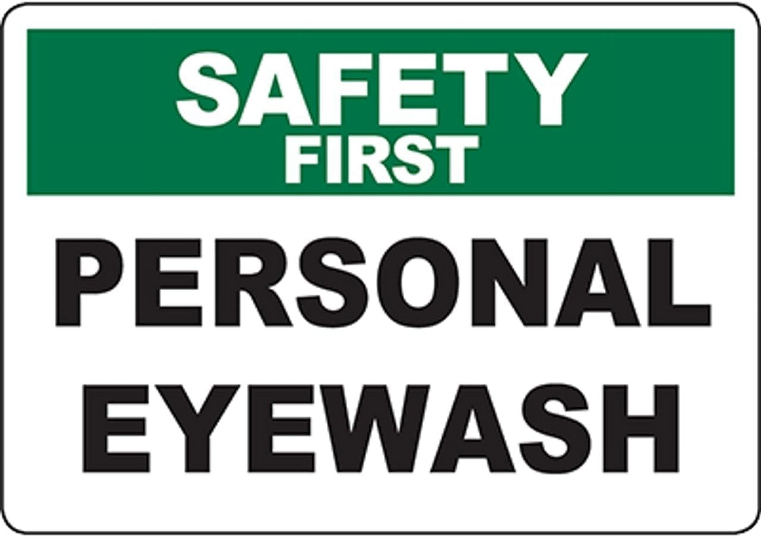 SAFETY FIRST Personal Eyewash Sign Safety Signs PPE Signs 8x12 Inch