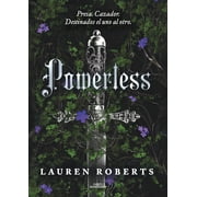 SAGA POWERLESS Powerless, Book 1, Spanish Edition Paperback