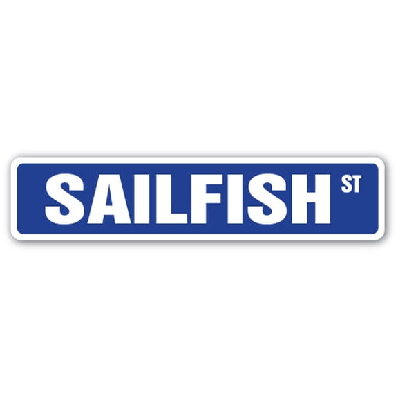 SAILFISH Street Sign fishing fish sport boat ship | Indoor/Outdoor | 18" Wide