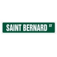 thumbnail image 1 of SAINT BERNARD Street Sign dog lover great St. St | Indoor/Outdoor |  24" Wide, 1 of 5