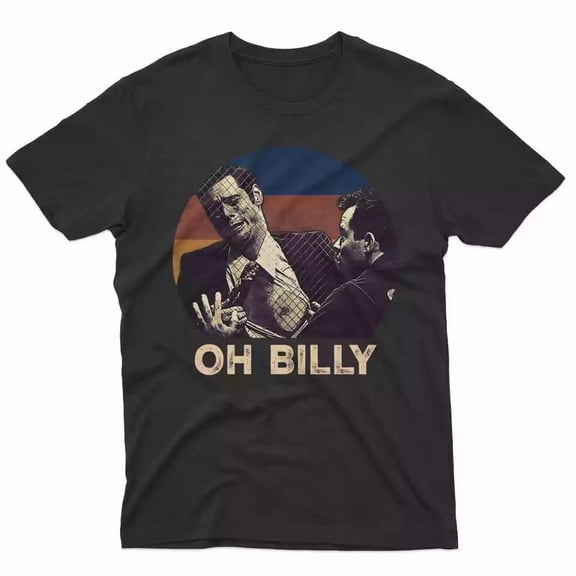 SALE Oh Billy Vintage Movie T-Shirt, Unisex Gift For All Fans S-3XL