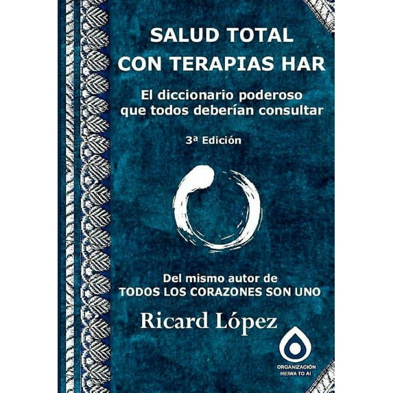 SALUD TOTAL CON TERAPIAS HAR El diccionario poderoso que todos deberían consultar (Paperback)