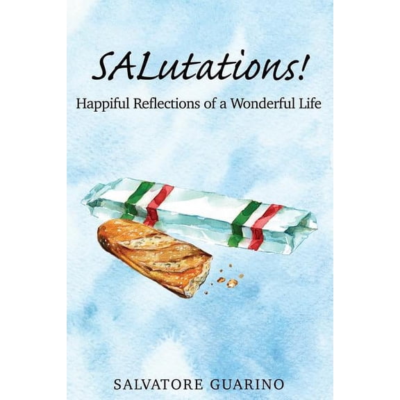 SALutations!: Happiful Reflections of a Wonderful Life (Paperback)