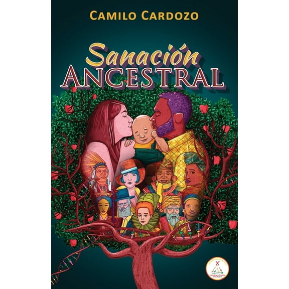 Sanacin Ancestral: Ascended Master Method, (Paperback)