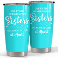 thumbnail image 1 of SANDJEST Sister Birthday Gifts from Sister Tumbler Side by Side Close At Heart - 20 oz Silk Printing Mint Stainless Steel Insulated Travel Mug | Christmas Tumblers Gifts from Brothers, Sisters, 1 of 5