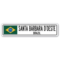 SANTA BORBARA D'OESTE BRAZIL Street Sign Brazilian flag city country road gift