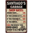 thumbnail image 1 of SANTIAGO'S Garage Shop Rates Sign Man Cave Décor Gift 12x18 Metal 112180010453, 1 of 1