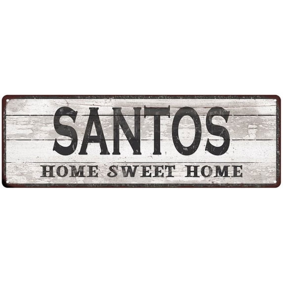 SANTOS Home Sweet Home Country Look Gift 6x18 Metal Sig 206180045449
