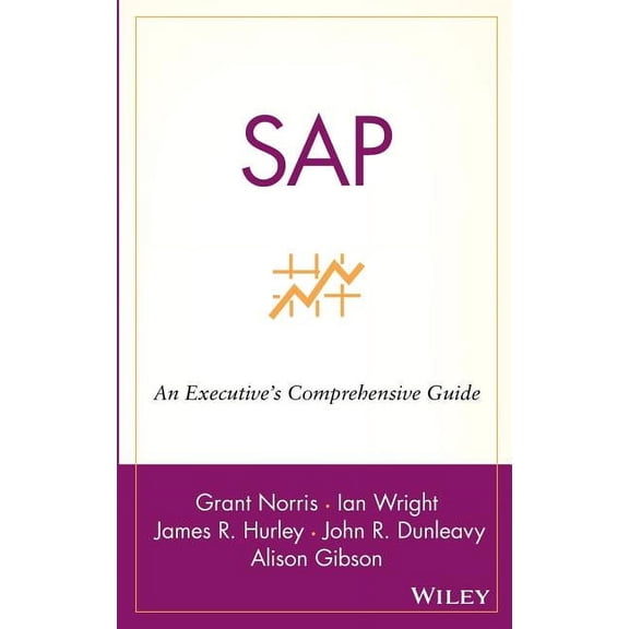 SAP: An Executive's Comprehensive Guide, (Hardcover)