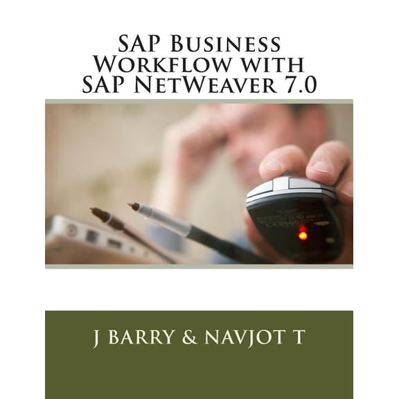SAP Business Workflow with SAP NetWeaver 7.0 (Paperback)