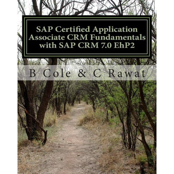 SAP Certified Application Associate CRM Fundamentals with SAP CRM 7.0 EhP2 (Paperback)