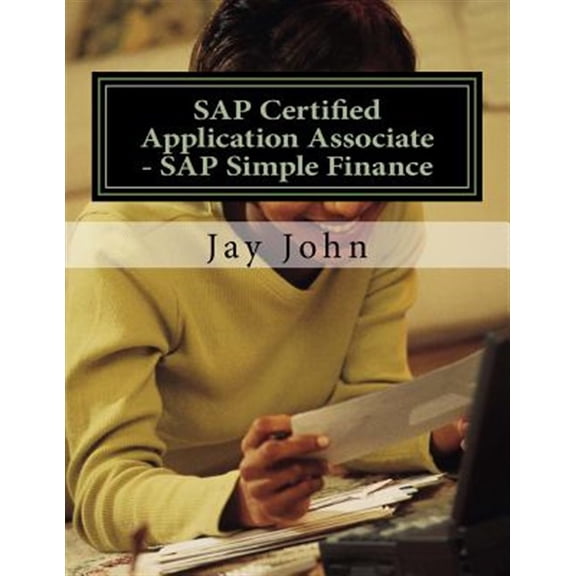 Pre-Owned SAP Certified Application Associate - SAP Simple Finance by Jay John