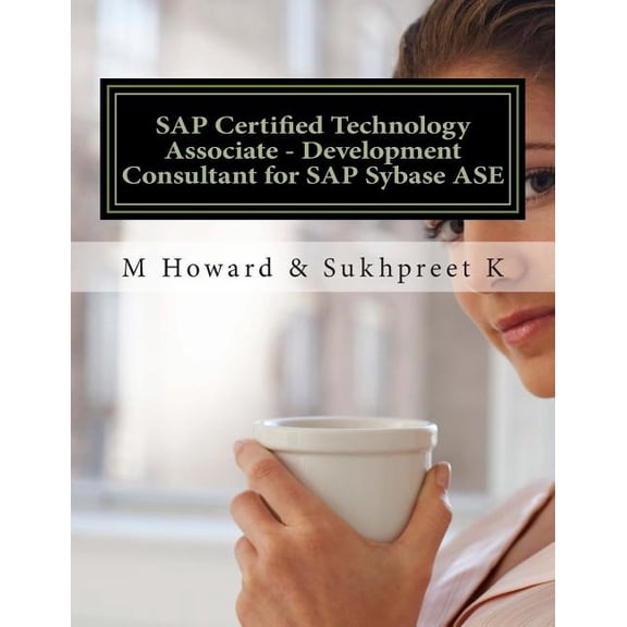 SAP Certified Technology Associate - Development Consultant for SAP Sybase ASE (Paperback)