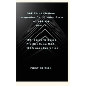 SAP Cloud Platform Integration Certification Exam (C_CPI_13): SAP Cloud Platform Integration Certification Exam (C_CPI_1, (Paperback)