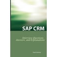 thumbnail image 1 of SAP Crm Interview Questions, Answers, and Explanations: SAP Customer Relationship Management (Paperback) by Scott Cameron, 1 of 1