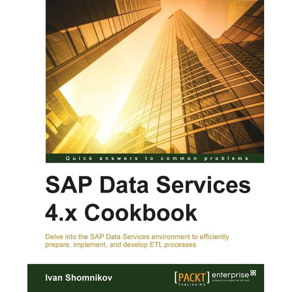 SAP Data Services 4.x Cookbook, (Paperback)