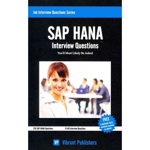 SAP HANA Interview Questions You'll Most Likely Be Asked (Paperback)