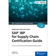 thumbnail image 1 of SAP IBP for Supply Chain Certification Guide: Application Associate Exam, (Paperback), 1 of 1