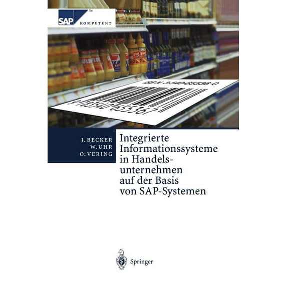 SAP Kompetent Integrierte Informationssysteme in Handelsunternehmen Auf Der Basis Von Sap-Systemen, (Paperback)