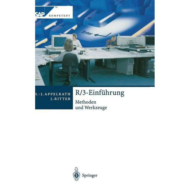 SAP Kompetent R/3-EinfÃ¼hrung: Methoden Und Werkzeuge, (Hardcover