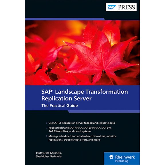 SAP Landscape Transformation Replication Server: The Practical Guide, (Hardcover)