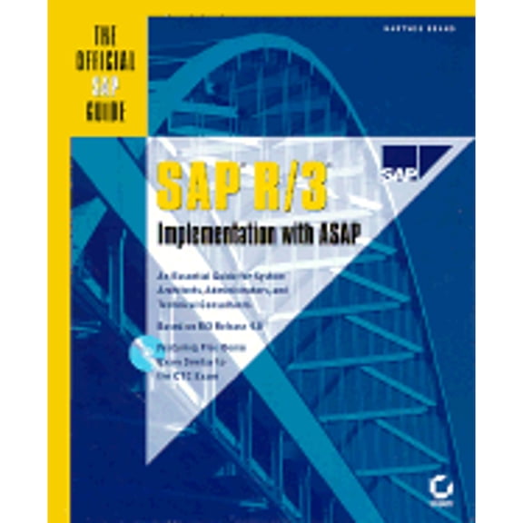 Pre-Owned SAP R/3 Implementation With ASAP : The Official SAP Guide (Hardcover) 0782124275 9780782124279