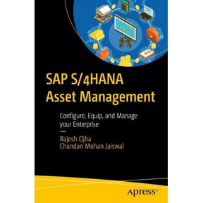 SAP S/4hana Asset Management: Configure, Equip, and Manage Your Enterprise, (Paperback)