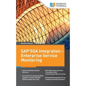 SAP SOA Integration - Enterprise Service Monitoring, (Paperback)