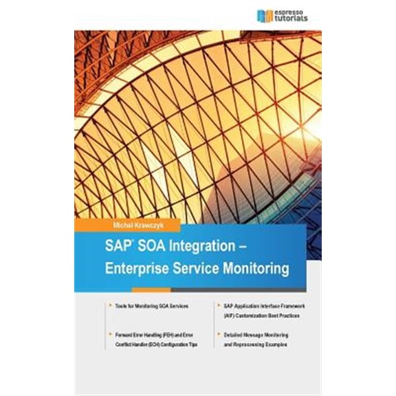 Pre-Owned SAP SOA Integration - Enterprise Service Monitoring