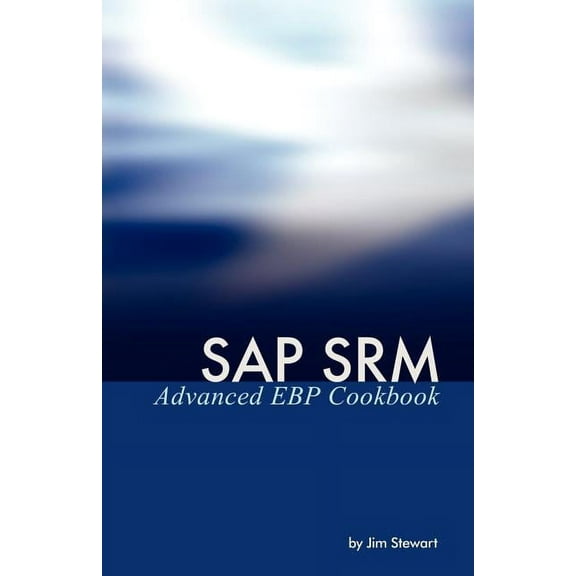 SAP Srm Advanced Ebp Cookbook